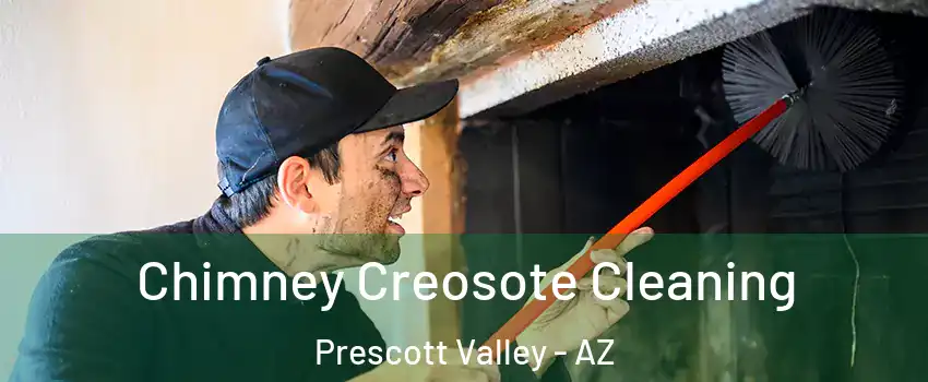  Chimney Creosote Cleaning Prescott Valley - AZ