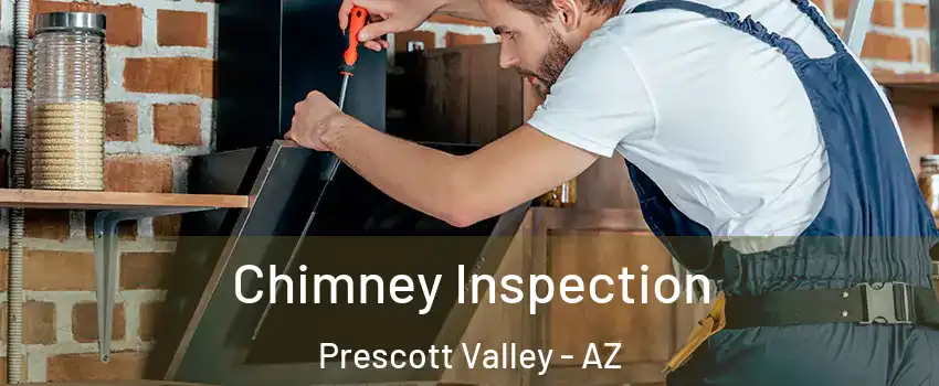  Chimney Inspection Prescott Valley - AZ