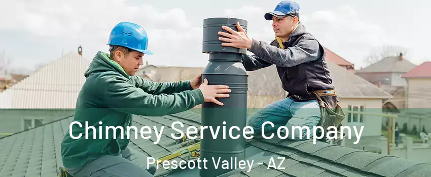  Chimney Service Company Prescott Valley - AZ