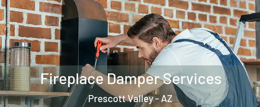  Fireplace Damper Services Prescott Valley - AZ