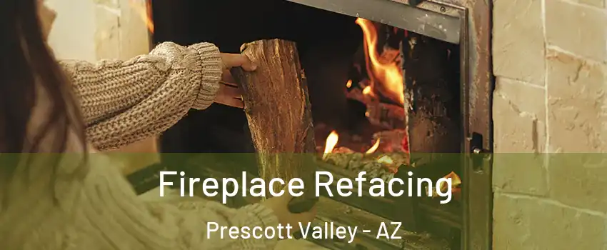  Fireplace Refacing Prescott Valley - AZ