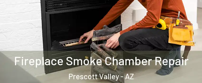  Fireplace Smoke Chamber Repair Prescott Valley - AZ