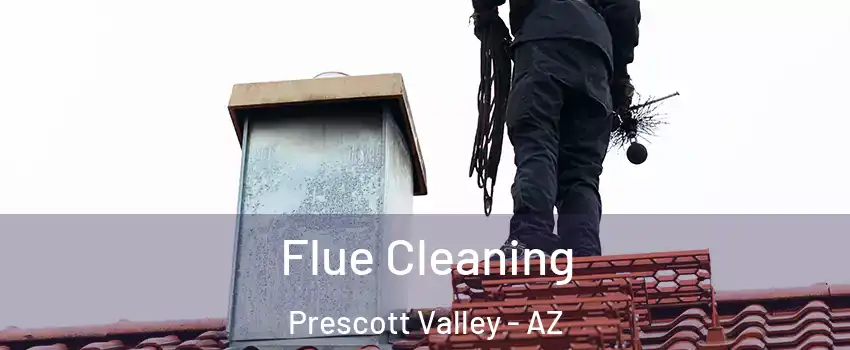  Flue Cleaning Prescott Valley - AZ