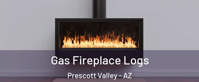  Gas Fireplace Logs Prescott Valley - AZ