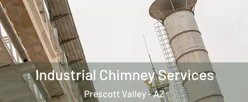  Industrial Chimney Services Prescott Valley - AZ