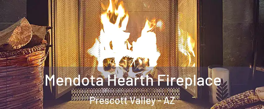  Mendota Hearth Fireplace Prescott Valley - AZ